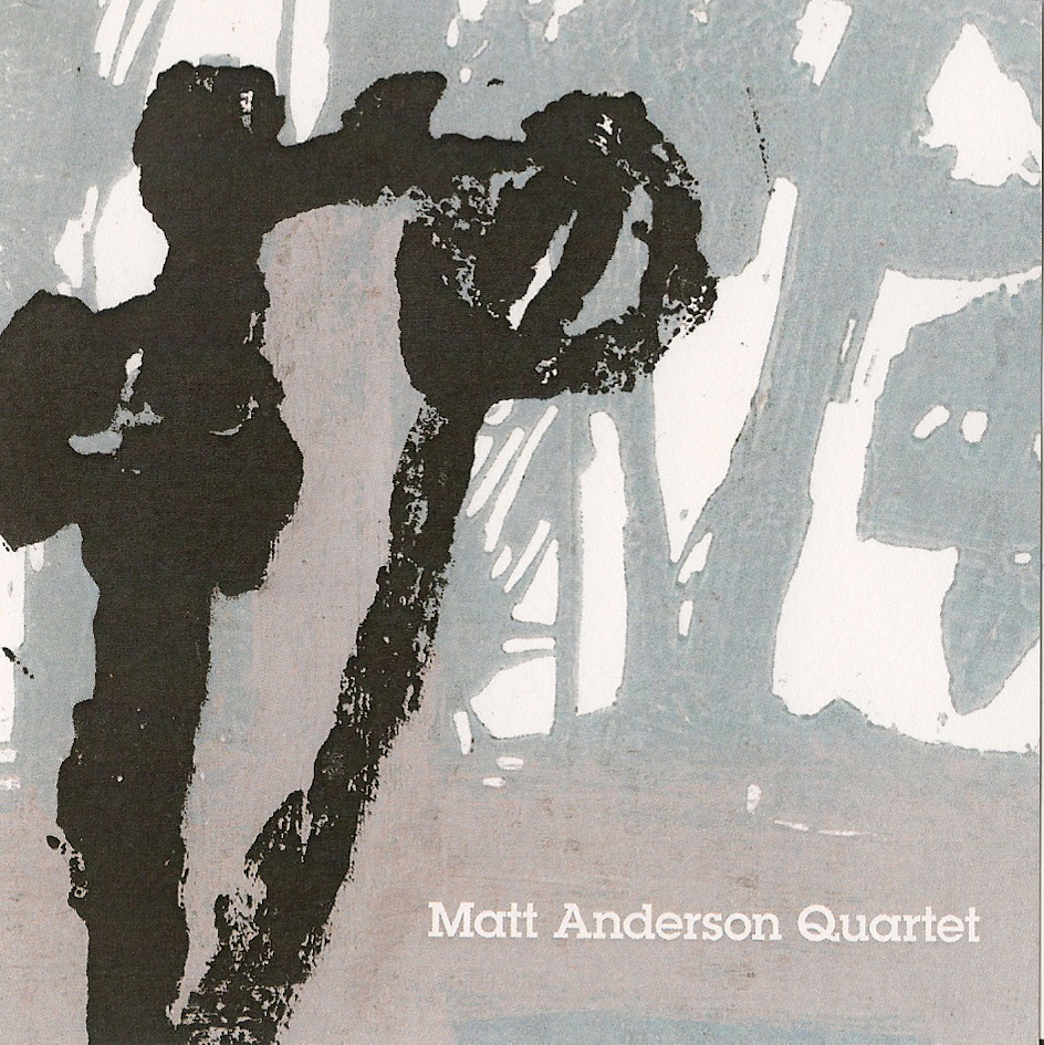 Matt Anderson Quartet by Matt Anderson